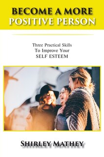 Front cover_Become a More Positive Person
