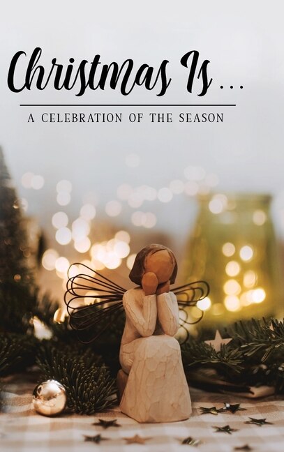 Front cover_Christmas Is . . .