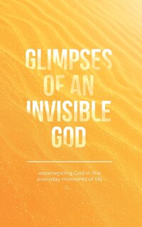 Front cover_Glimpses of an Invisible God