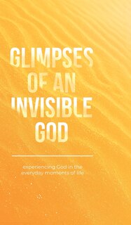 Front cover_Glimpses of an Invisible God