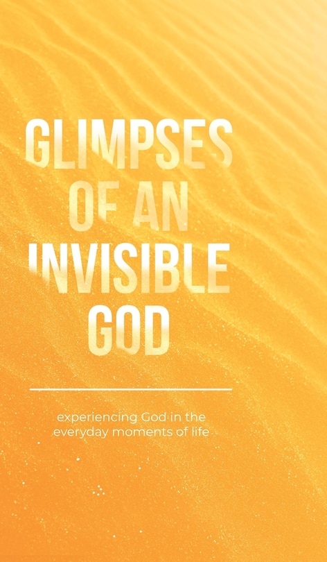 Front cover_Glimpses of an Invisible God