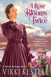 Front cover_A Rose Blooms Twice