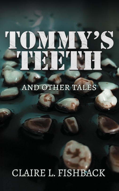 Front cover_Tommy's Teeth and Other Tales