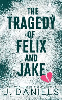Front cover_The Tragedy of Felix & Jake