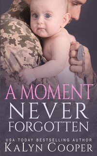 Front cover_A Moment Never Forgotten