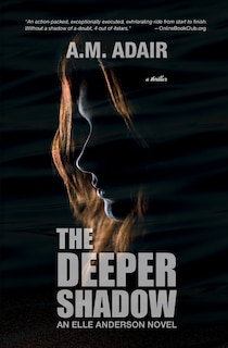 The Deeper Shadow