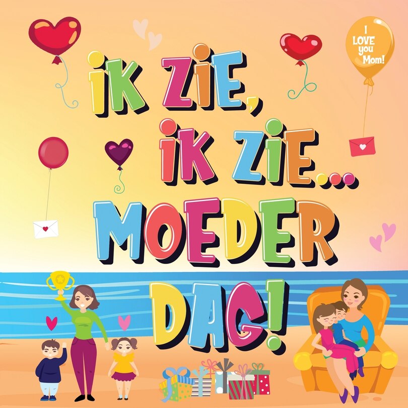 Front cover_Ik Zie, Ik Zie...Moederdag!