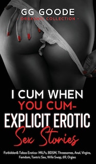 Couverture_I Cum When You Cum - Explicit Erotic Sex Stories