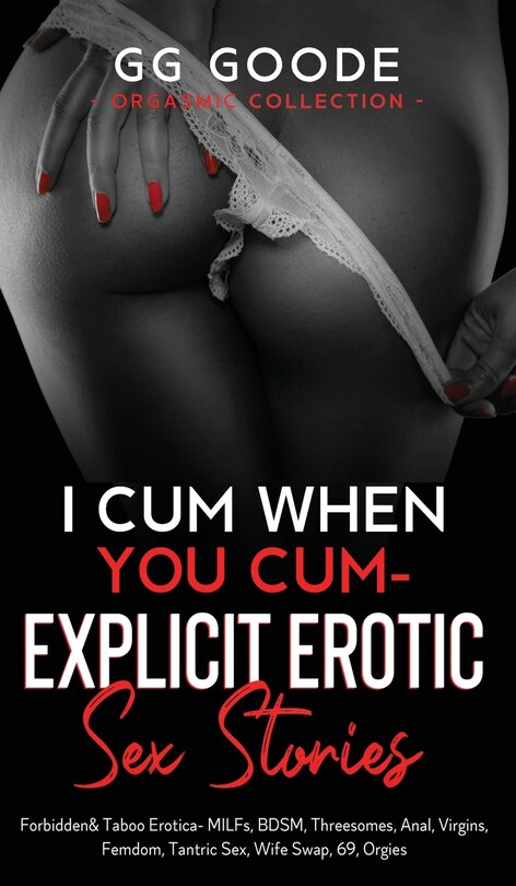 Couverture_I Cum When You Cum - Explicit Erotic Sex Stories