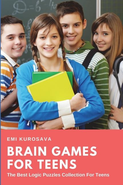 Brain Games for Teens: The Best Logic Puzzles Collection For Teens | Indigo