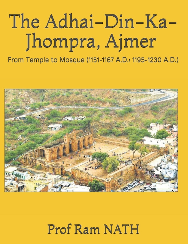 Couverture_The Adhai-Din-Ka-Jhompra, AJMER