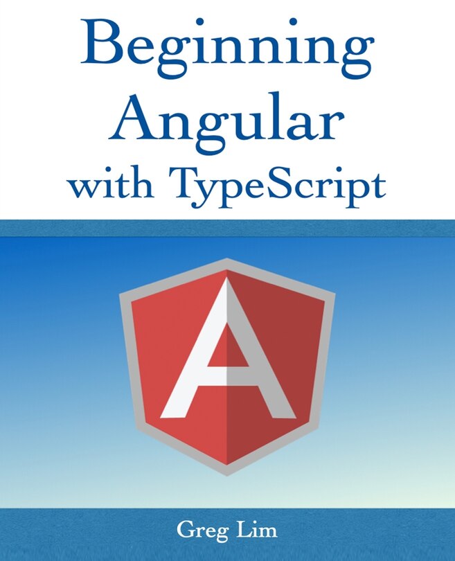 Front cover_Beginning Angular with Typescript (updated to Angular 9)