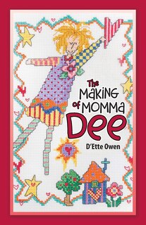 Front cover_The Making of Momma Dee