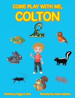 Front cover_Come Play with Me, Colton