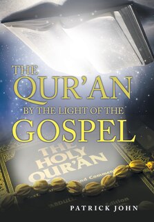 Front cover_The Qur'An by the Light of the Gospel