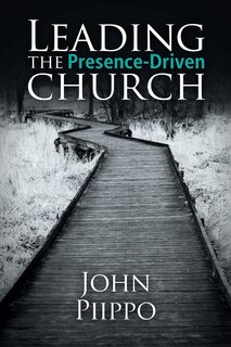 Front cover_Leading the Presence-Driven Church