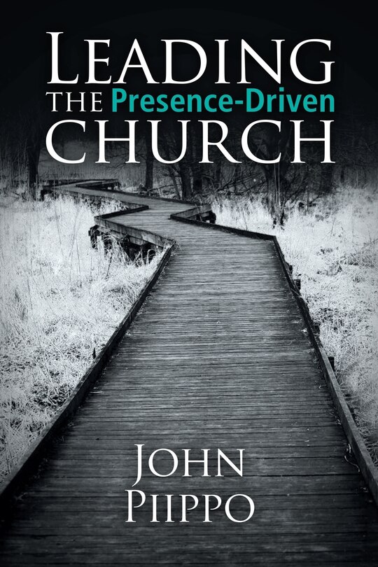 Front cover_Leading the Presence-Driven Church