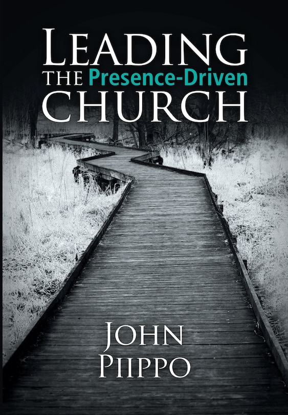 Front cover_Leading the Presence-Driven Church