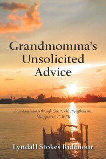 Front cover_Grandmomma'S Unsolicited Advice