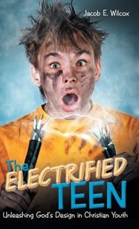 Front cover_The Electrified Teen