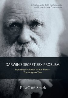 Front cover_Darwin'S Secret Sex Problem