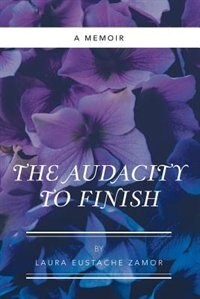 Front cover_The Audacity to Finish
