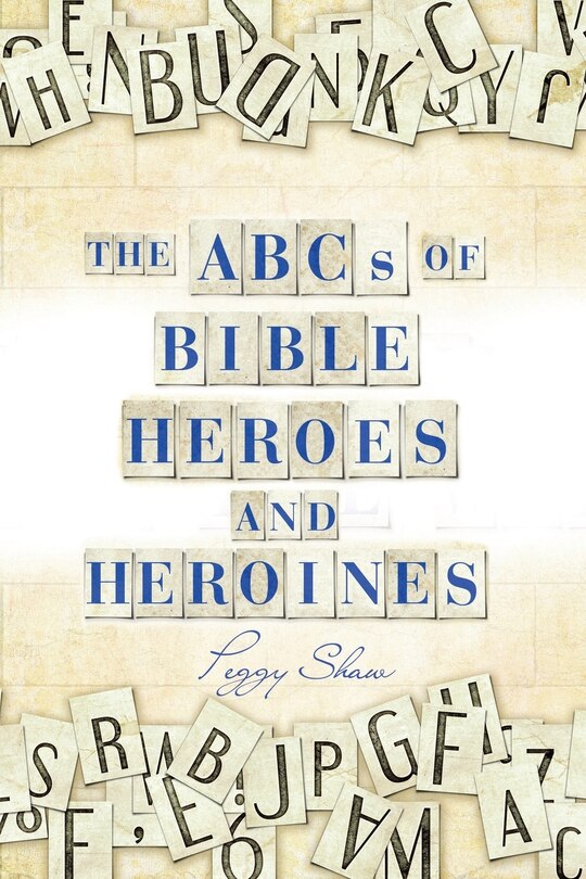 Couverture_The Abcs of Bible Heroes and Heroines