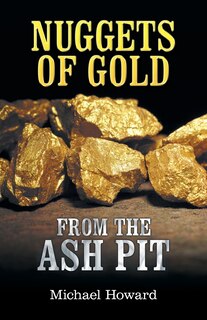 Front cover_Nuggets of Gold from the Ash Pit