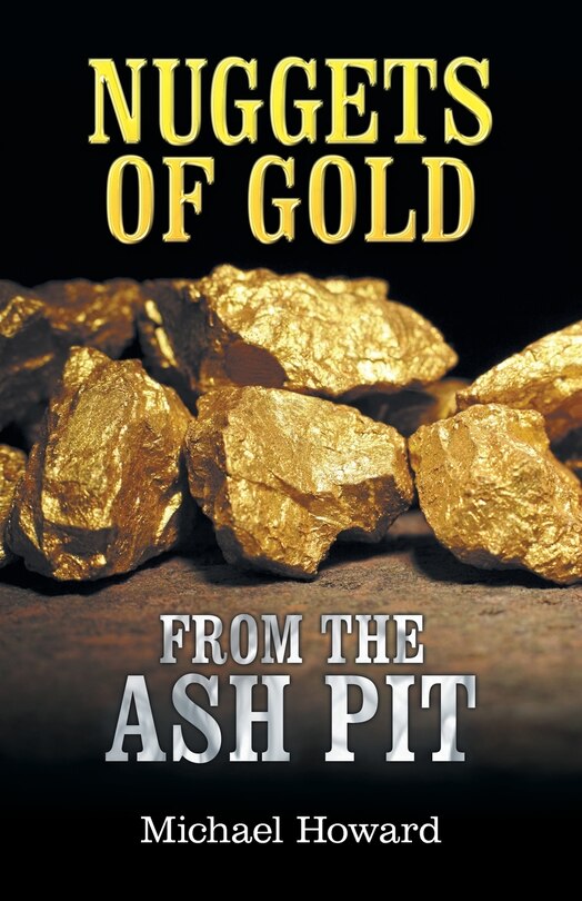 Front cover_Nuggets of Gold from the Ash Pit