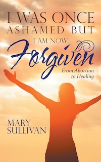 Couverture_I Was Once Ashamed but I Am Now Forgiven