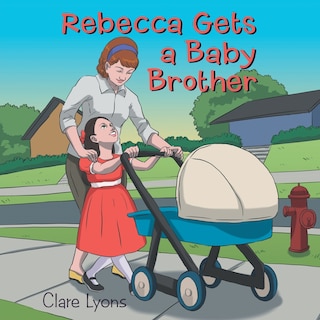 Rebecca Gets a Baby Brother