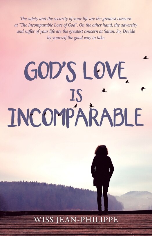 Front cover_God'S Love Is Incomparable