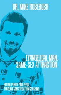 Front cover_Evangelical Man, Same-Sex Attraction