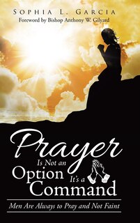 Front cover_Prayer Is Not an Option It'S a Command
