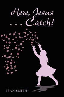 Couverture_Here, Jesus ... Catch!