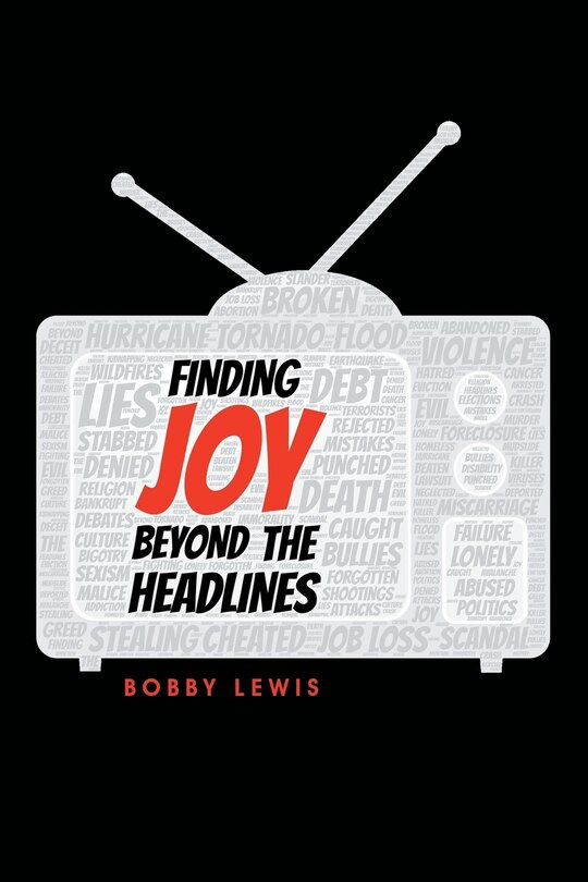 Front cover_Finding Joy Beyond the Headlines