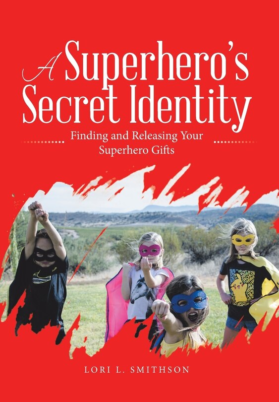 Front cover_A Superhero'S Secret Identity
