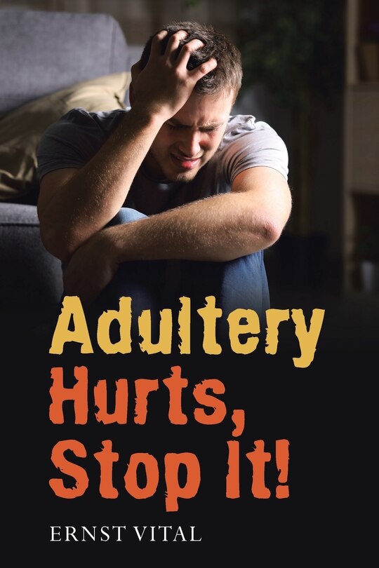 Couverture_Adultery Hurts, Stop It!