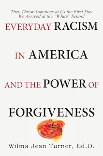 Couverture_Everyday Racism in America and the Power of Forgiveness