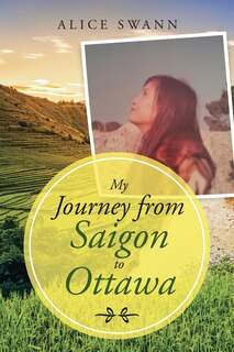 Couverture_My Journey from Saigon to Ottawa