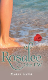 Front cover_Rosalee, the Pw