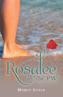 Front cover_Rosalee, the Pw