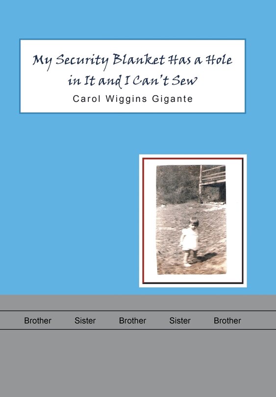 Front cover_My Security Blanket Has a Hole in It and I Can'T Sew