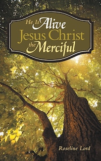 Front cover_He Is Alive Jesus Christ the Merciful