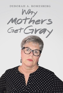Couverture_Why Mothers Get Gray
