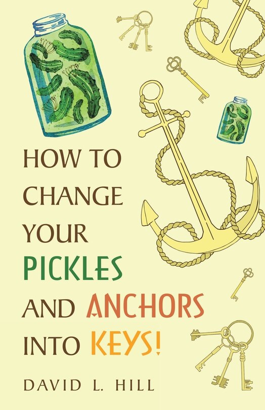 Couverture_How to Change Your Pickles and Anchors into Keys!