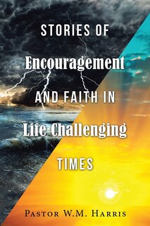 Front cover_Stories of Encouragement and Faith in Life Challenging Times