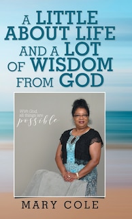 Couverture_A Little About Life and a Lot of Wisdom from God