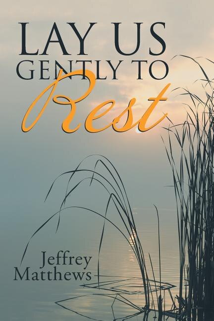 Front cover_Lay Us Gently to Rest