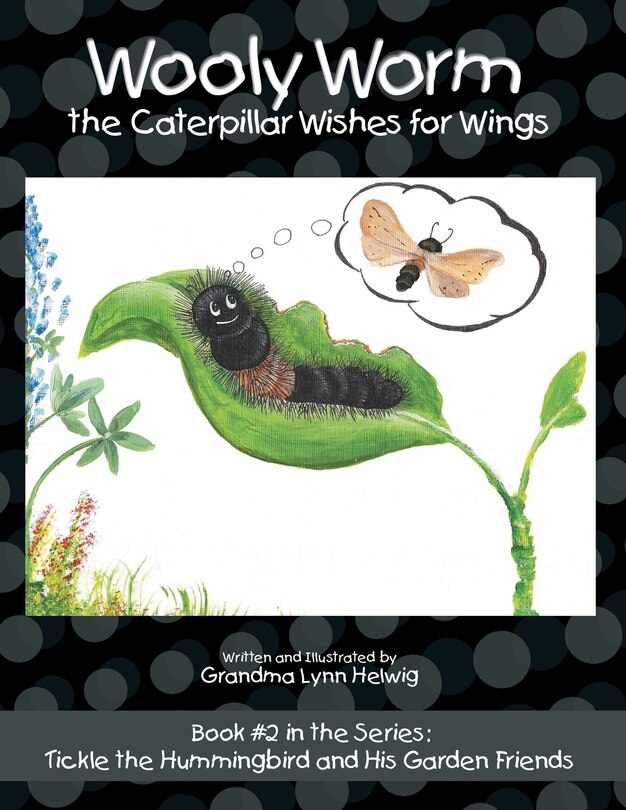 Couverture_Wooly Worm the Caterpillar Wishes for Wings